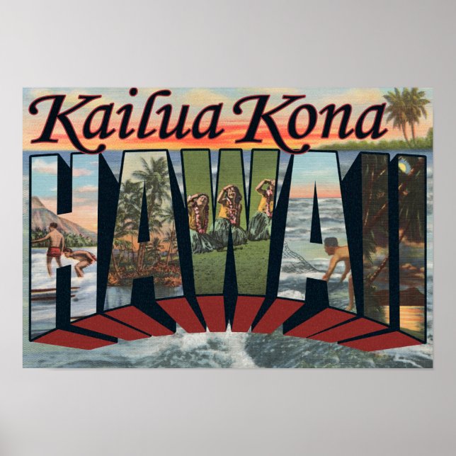 Póster Kailua Kona, Hawaii - Escenas de letras grandes (Frente)