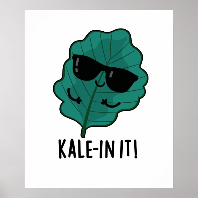 Póster Kale-in It Funny Veggie Kale Pun (Frente)