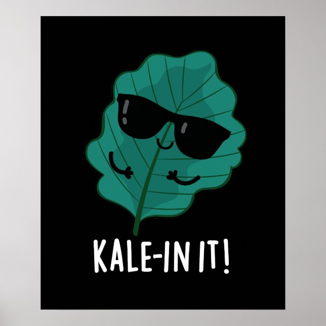 Póster Kale-in It Funny Veggie Kale Pun Dark BG (Frente)