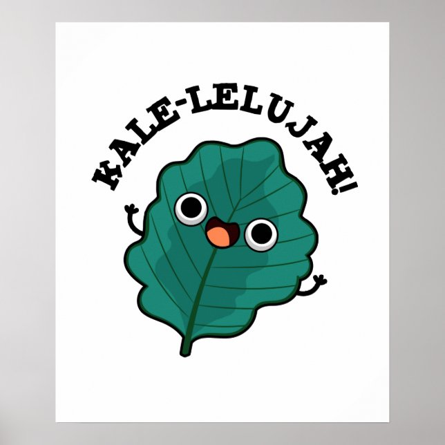 Póster Kale-lelujah Funny Veggie Kale Pun (Frente)