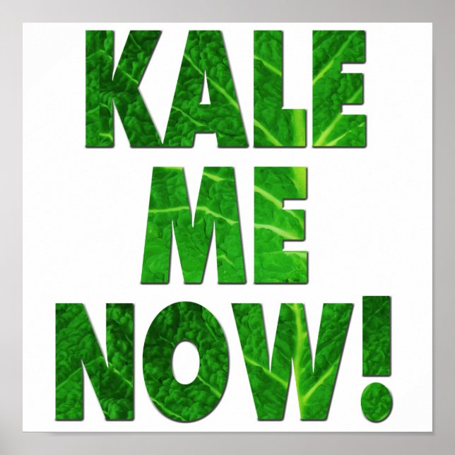 Póster Kale Me Now (Frente)