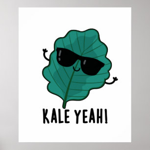 Póster Kale Yeah Funny Veggie Pun