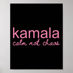 Póster Kamala Calm Not Chaos Kamala Harris 2024