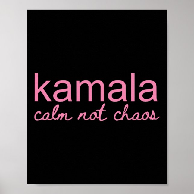 Póster Kamala Calm Not Chaos Kamala Harris 2024 (Frente)