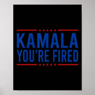 Póster Kamala estás despedida 2024 divertido dicho de Don