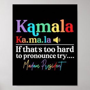 Póster Kamala Hariss La If That's Demasiado Hard to Pronu