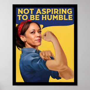 Póster Kamala Harris no aspira a ser humilde