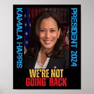 Póster Kamala Harris presidente 2024 No vamos a regresar