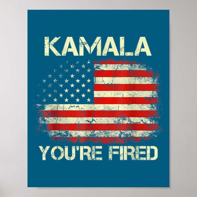 Póster Kamala You're Fired Funny Anti Kamala Harris Elect (Frente)