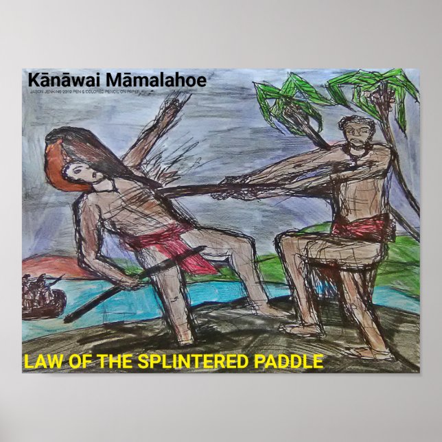 Póster Kānāwai Māmalahoe Law of Splintered Paddle (Frente)