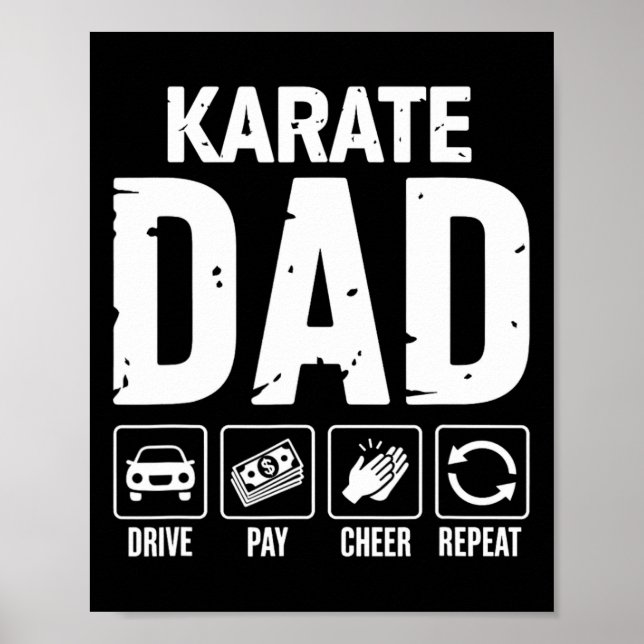 Póster Karate Dad Drive Pay Cheer Dad Of A Karate Fighter (Frente)