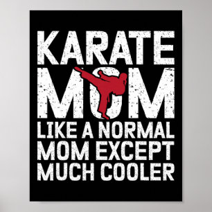 Póster Karate Mamá Como Una Madre Normal Excepto Mucho Má