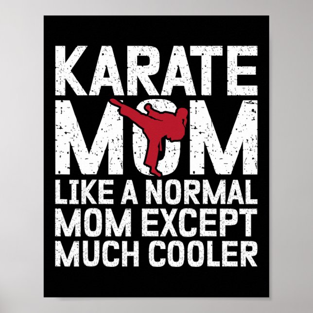 Póster Karate Mamá Como Una Madre Normal Excepto Mucho Má (Frente)