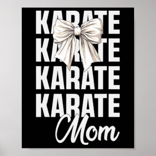 Póster Karate Mom Coquette Bow Cute Martial Art Lover Kar