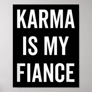 Póster Karma es mi curiosa cita de filosofía