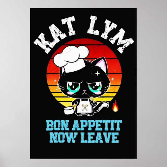 Póster Kat Lym Sarcastic Chef Cat - Bon Appetit Now Leave (Frente)
