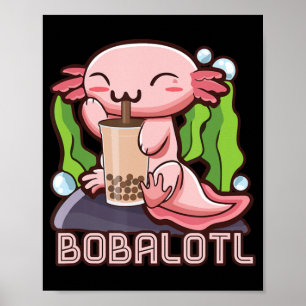 Póster Kawaii Axolotl Cute Boba Tee Bubble Tea Anime Chic