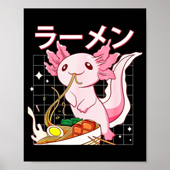 Póster Kawaii Axolotl Eating Ramen Noodles Anime Girls Te (Frente)