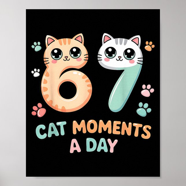 Póster Kawaii Cat Six Seven Alpha Gen Slang 67 Cat Moment (Frente)
