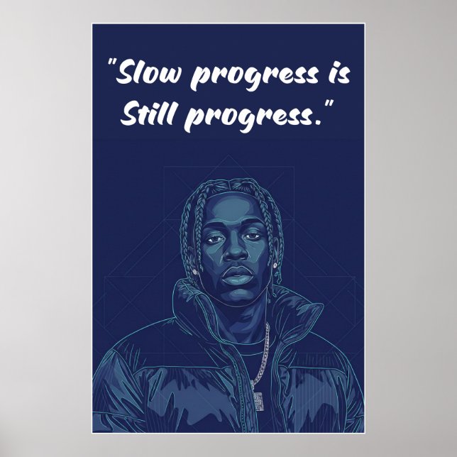 Póster Kay Flock Poster – Slow Progress Is Still Progress (Frente)