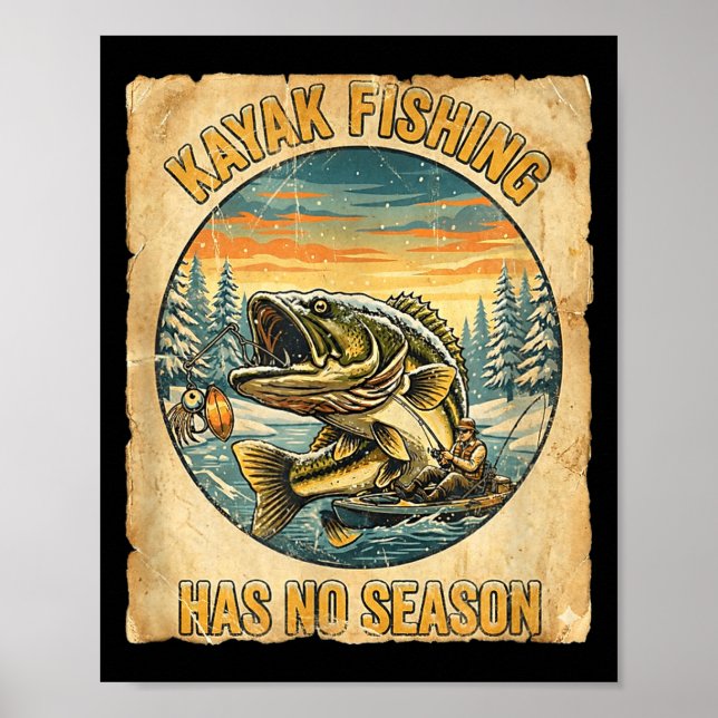 Póster Kayak Fishing Has No Season Funny Winter Fishing  (Frente)