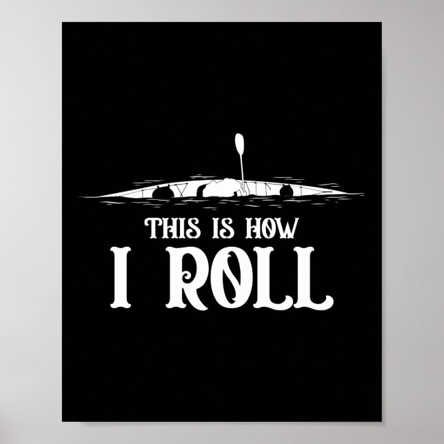 Póster Kayaking Así Es Como Me Lanza (Frente)