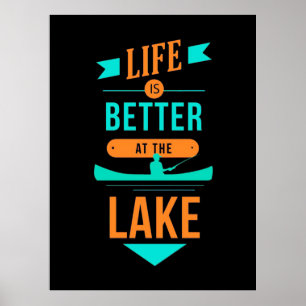 Póster Kayaking Life Is Better At The Lake