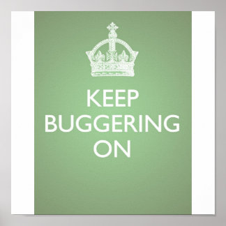 Póster Keep Buggering On - Cucumber Green Poster