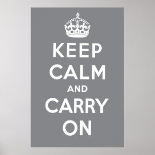 Póster Keep Calm and Carry On Poster - Gray