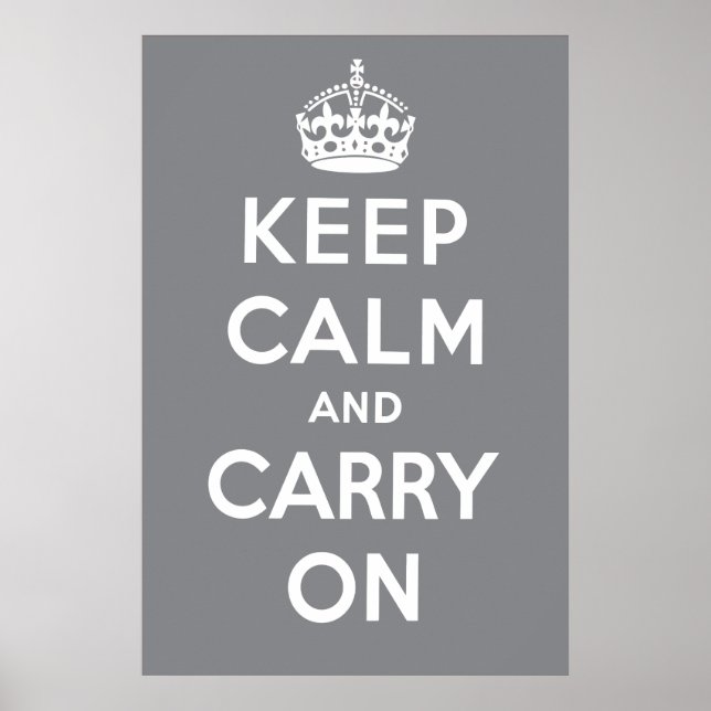 Póster Keep Calm and Carry On Poster - Gray (Frente)