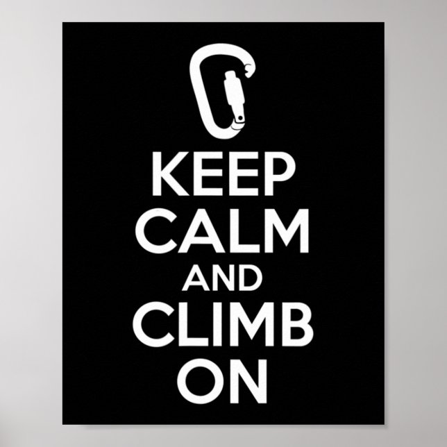 Póster Keep Calm And Climb On  Cute Fun Rock Climbing  (Frente)