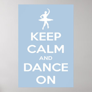 Póster Keep Calm and Dance On Light Blue Poster