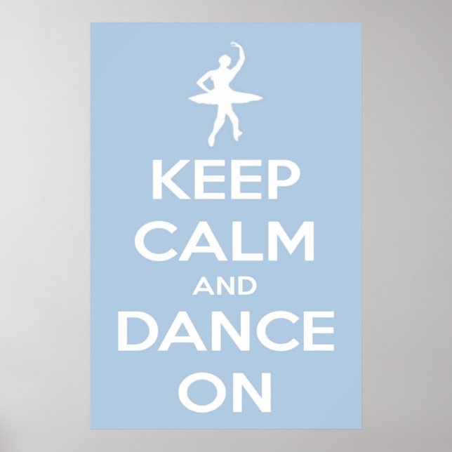 Póster Keep Calm and Dance On Light Blue Poster (Frente)