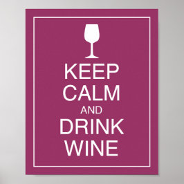 Póster Keep Calm and Drink Wine Art Poster Print