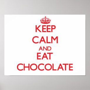 Póster Keep calm and eat Chocolate