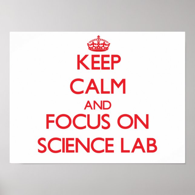 Póster Keep Calm and focus on Science Lab (Frente)