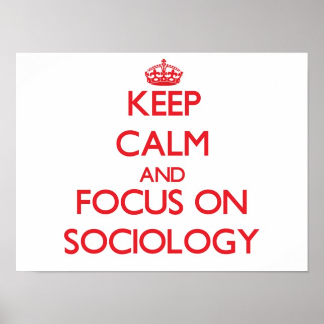 Póster Keep Calm and focus on Sociology (Frente)