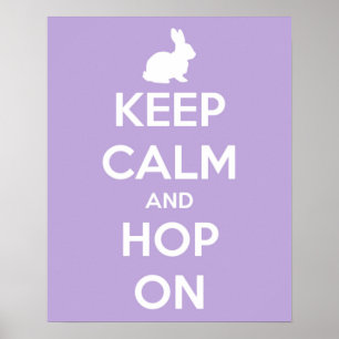 Póster Keep Calm and Hop On Lavender and White