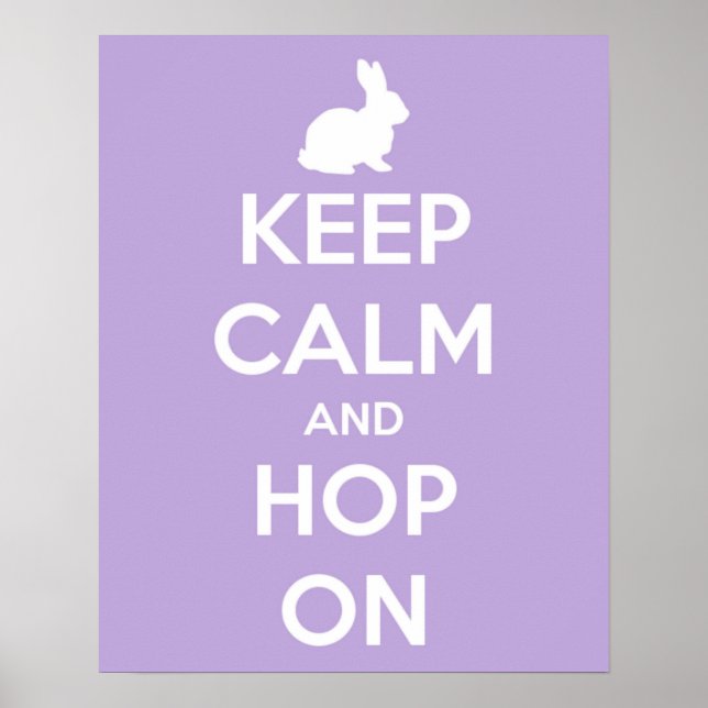 Póster Keep Calm and Hop On Lavender and White (Frente)