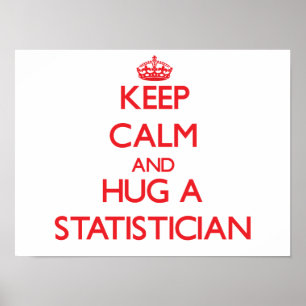 Póster Keep Calm and Hug a Statistician