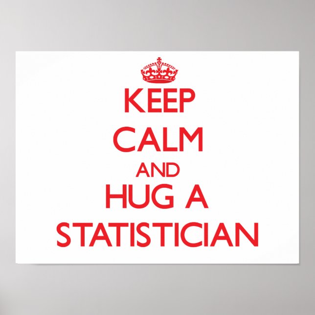 Póster Keep Calm and Hug a Statistician (Frente)