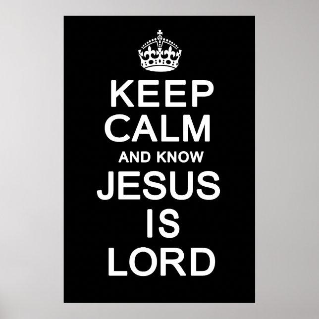 Póster Keep Calm and know Jesus is Lord (Frente)