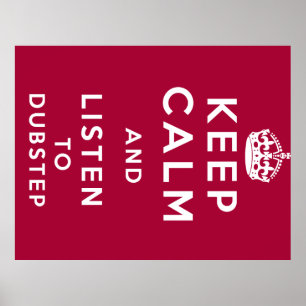 Póster keep calm and listen to dubstep