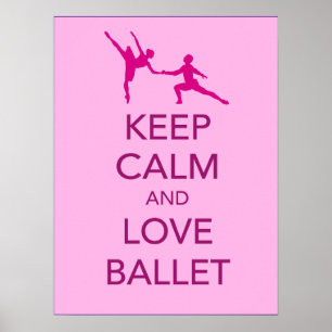 Póster Keep Calm and Love Ballet Gift Print