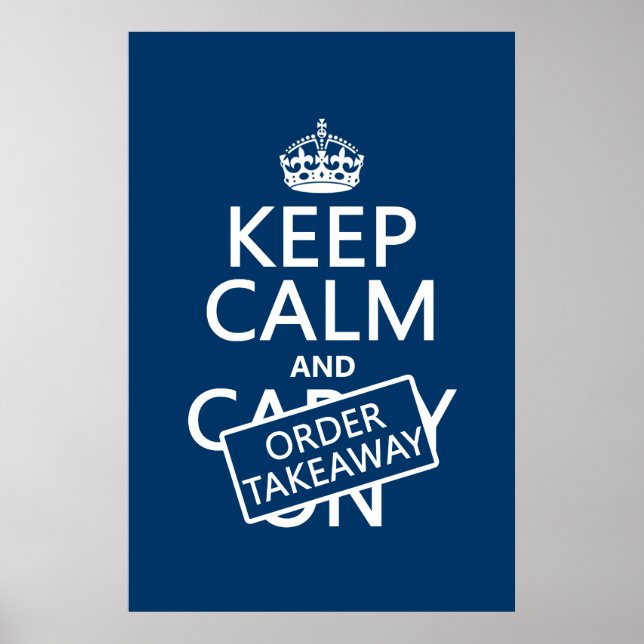 Póster Keep Calm and Order Takeaway (in any colour) (Frente)