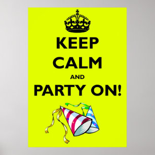 PÓSTER KEEP CALM AND PARTY ON!