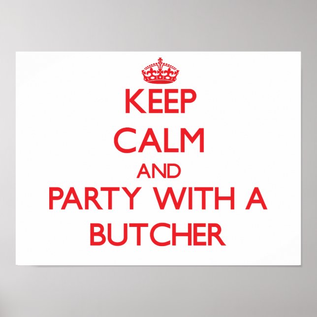 Póster Keep Calm and Party With a Butcher (Frente)