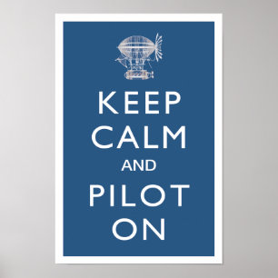 Póster Keep Calm and Pilot On Steampunk Dirigible - Blue