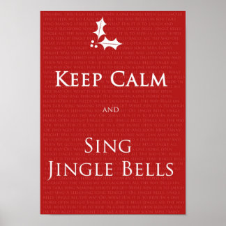 Póster Keep Calm and Sing Jingle Bells poster