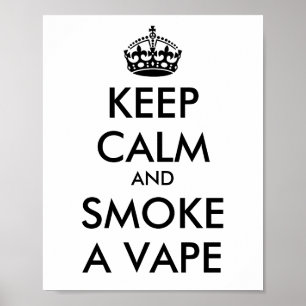 Póster KEEP CALM and SMOKE A VAPE - Change background